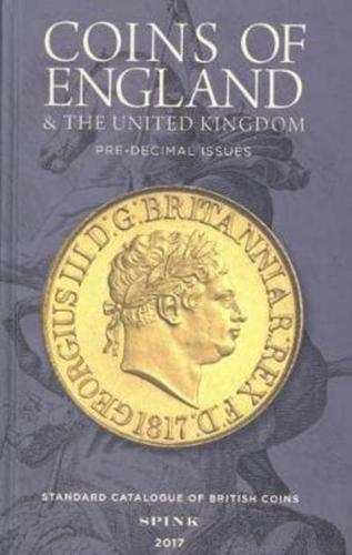 Coins of England and the United Kingdom 2017 Pre-Decimal and Decimal Issues