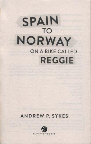 Spain to Norway on a Bike Called Reggie