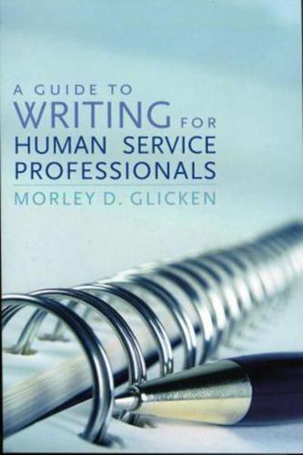 A Guide to Writing for Human Service Professionals