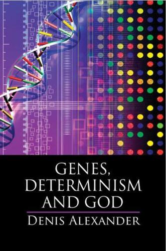 Genes, Determinism, and God