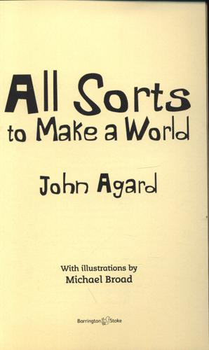 All Sorts to Make a World 3 All Sorts to Make a World